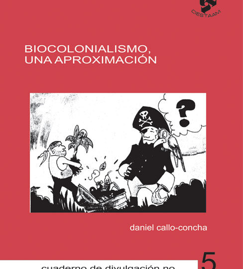 Biocolonialismo, una aproximación
