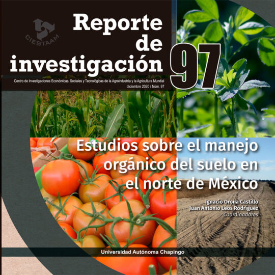Estudios sobre el manejo orgánico del suelo en el norte de México. REPORTE DE INVESTIGACIÓN 97